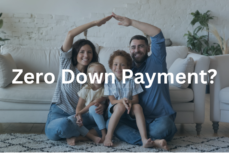 Frustration to homeownership solved with zero down payment
