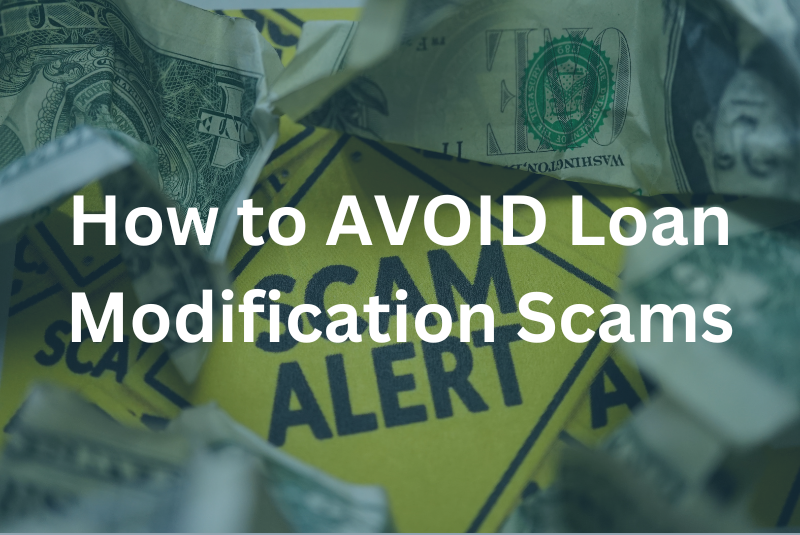 Text: How to Avoid Loan Modification Scams imposed over a SCAM ALERT surrounded by crumpled american dollars