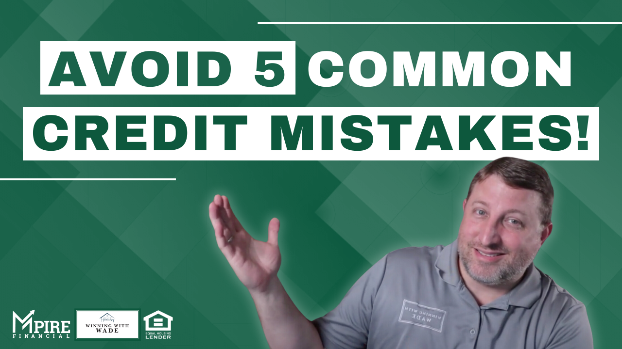 Avoid 5 common credit mistakes