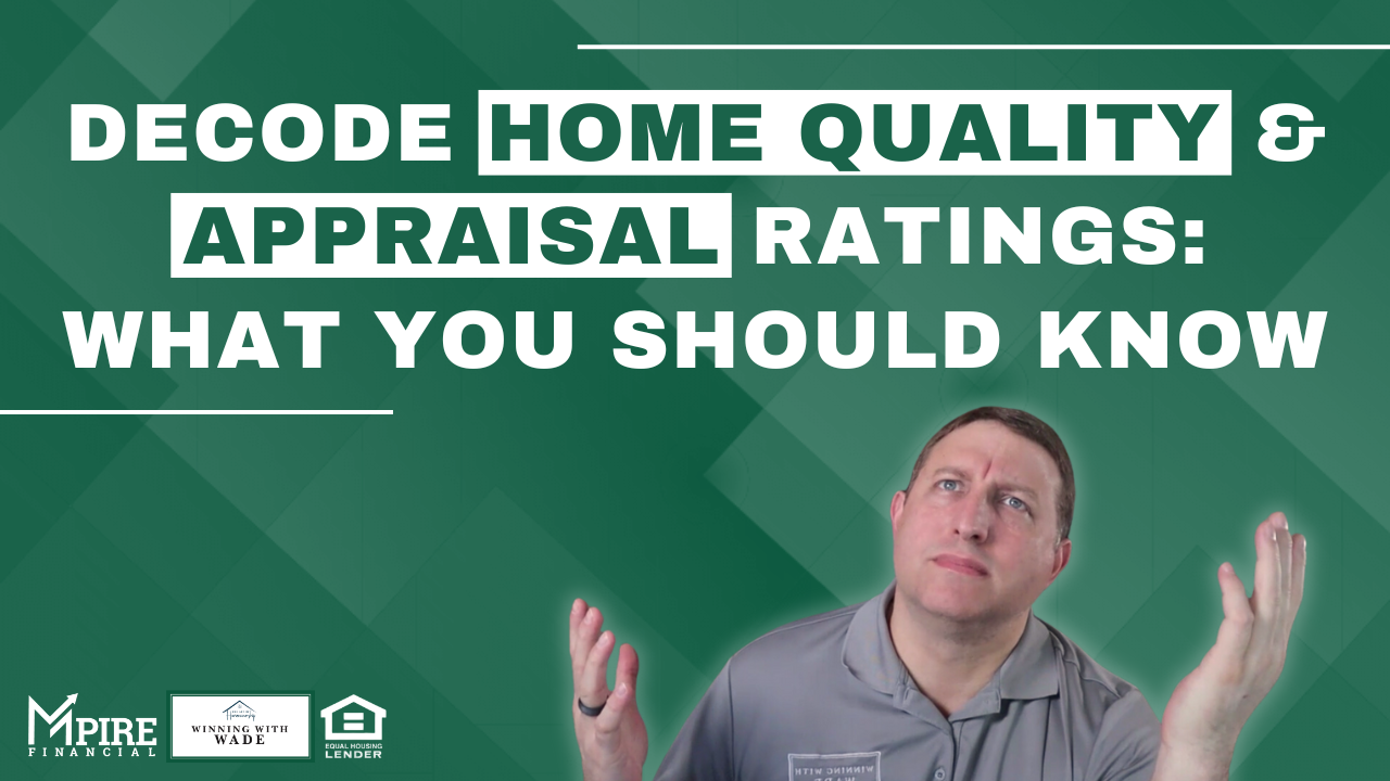 Decode Home Quality & Appraisal Ratings