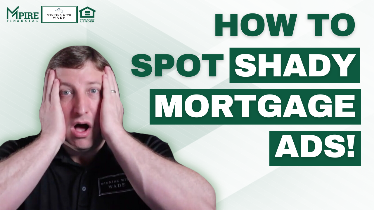 How to spot shady mortgage ads - Deceptive Home Loan Ads