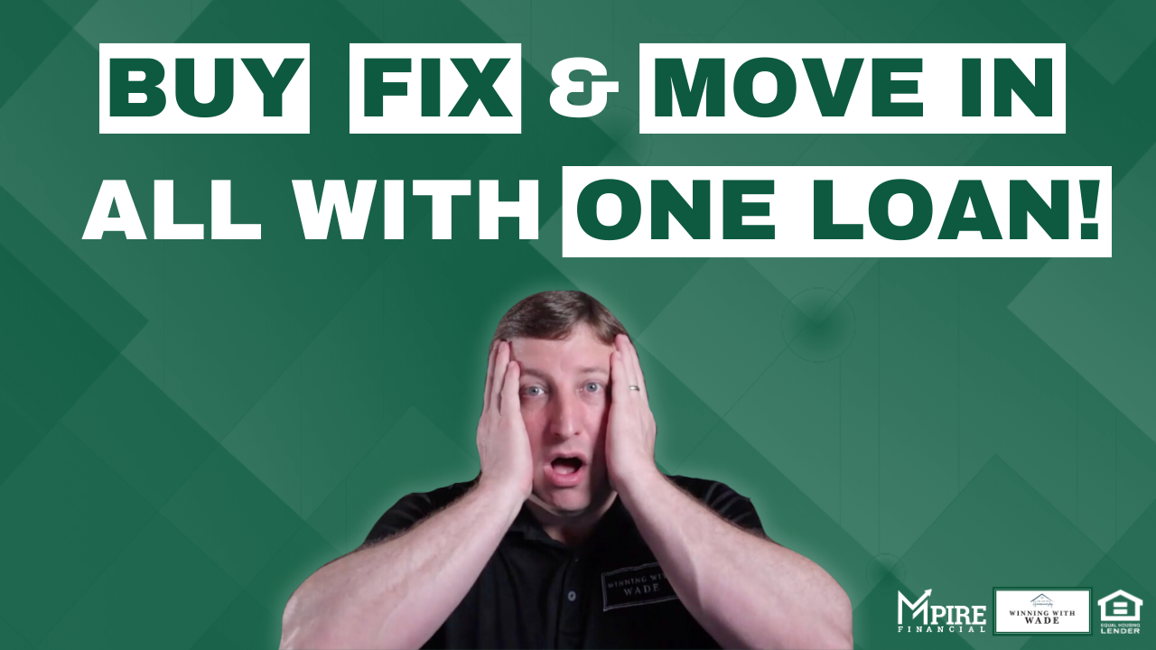 Buy, Fix and Move in with Fannie Mae Homestyle Renovation loan