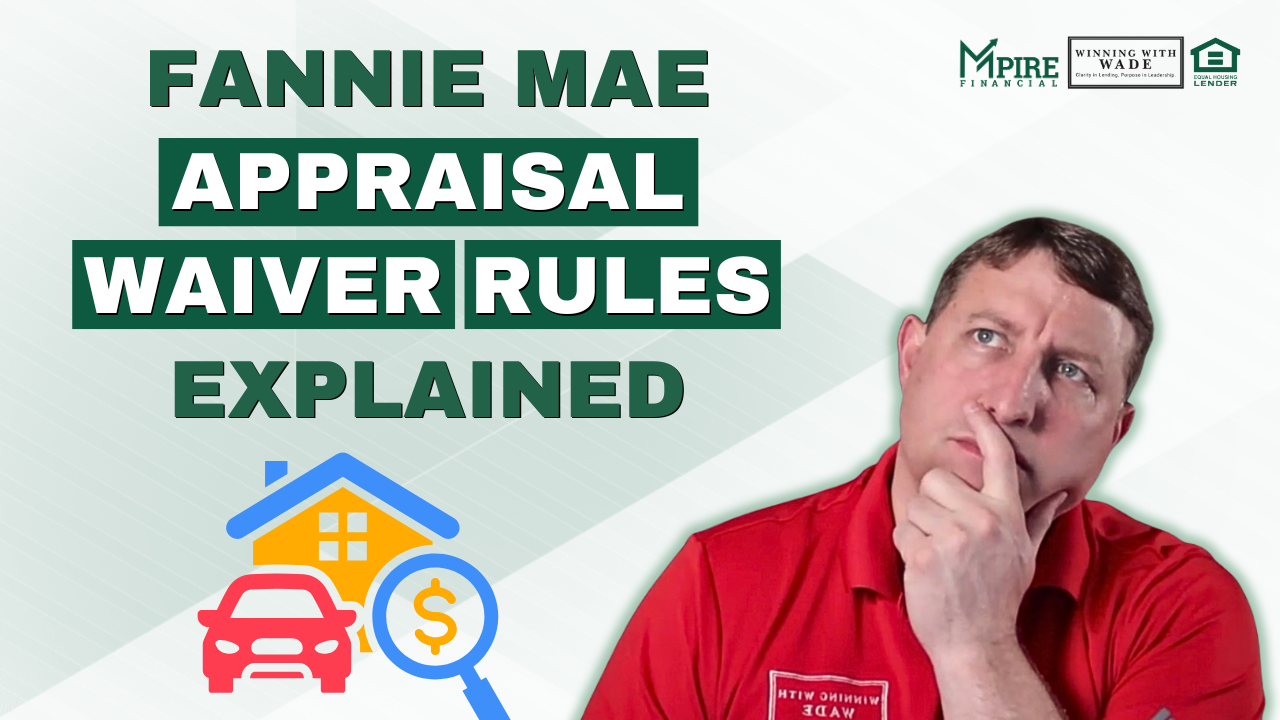 Fannie Mae Appraisal Waiver